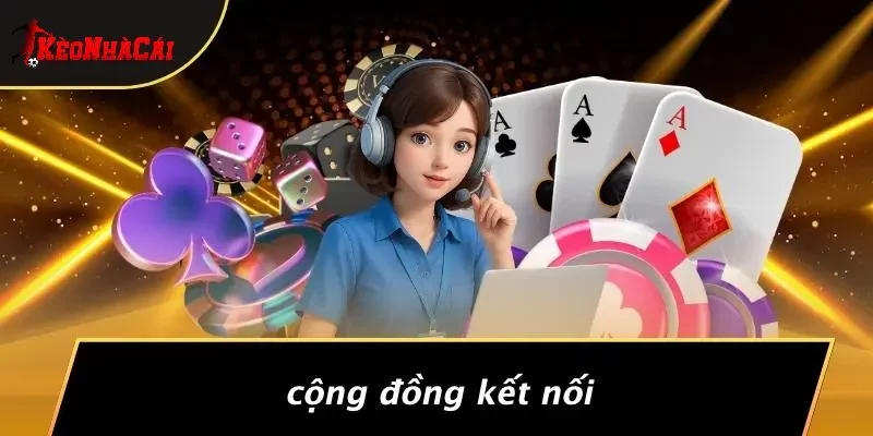 Cộng Đồng Kết Nối