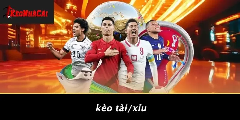 Kèo Tài/Xỉu