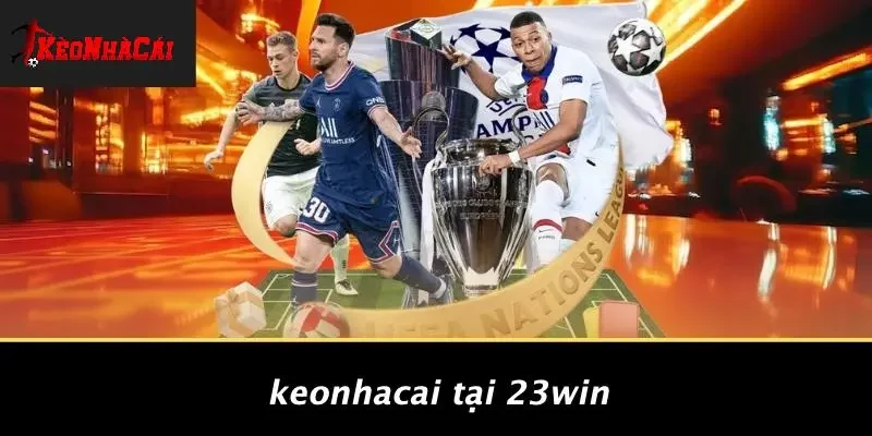 Keonhacai Tại 23WIN