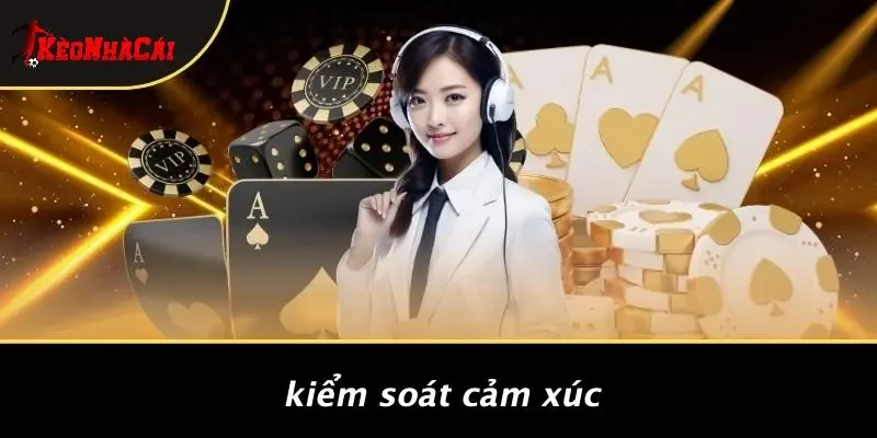 Kiểm Soát Cảm Xúc