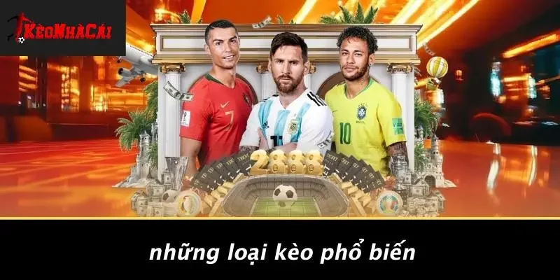 Những Loại Kèo Phổ Biến