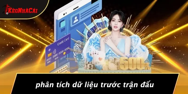 Phân Tích Dữ Liệu Trước Trận Đấu