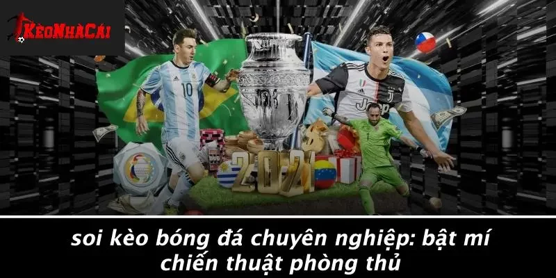 SOI KÈO BÓNG ĐÁ CHUYÊN NGHIỆP: BẬT MÍ CHIẾN THUẬT PHÒNG THỦ