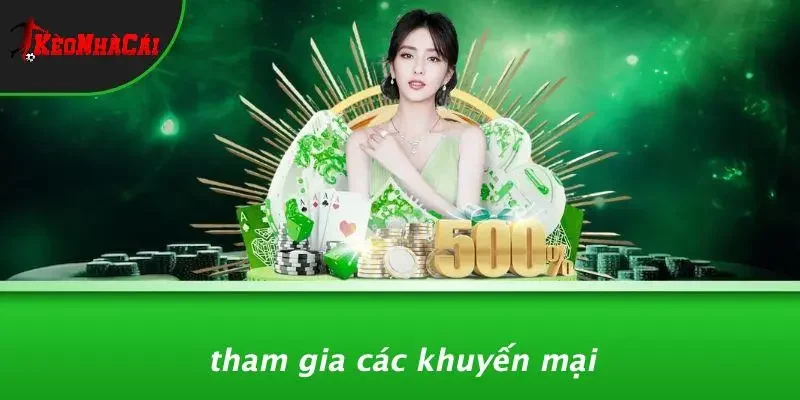 Tham Gia Các Khuyến Mại