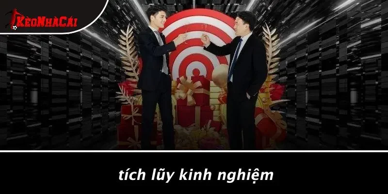 Tích Lũy Kinh Nghiệm